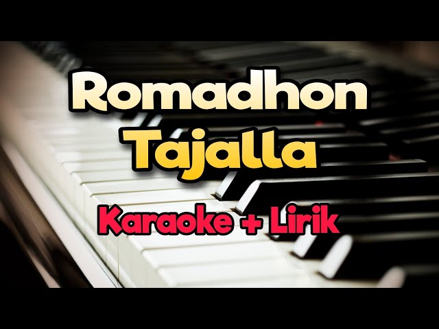 Karaoke Romadhon Tajalla || Akustik ( Karaoke + Lirik ) Kualitas Jernih class=