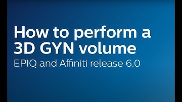 Philips OB/GYN Ultrasound: How to perform a 3D GYN volume