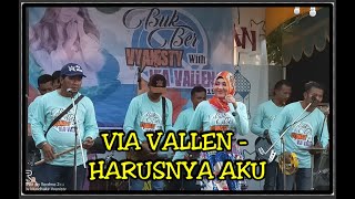 HARUSNYA AKU - VIA VALLEN BUKBER WITH VYANISTY 2019