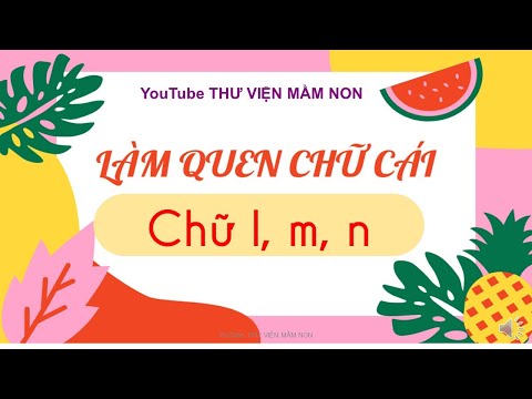 Video HƯỚNG DẪN TRẺ LÀM QUEN CHỮ CÁI L, N, M CHO TRẺ CHUẨN... - youtube
