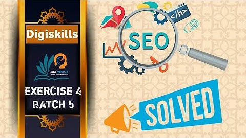 Seo Exercise 3 Batch 5 Digiskills | Exercise 3 | Hands-on Exercise Digiskills | MFA Mentor