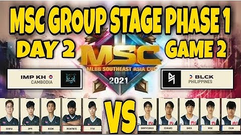 BLACKLIST VS IMPUNITY KH GAME 2 /BO3/ | MSC GROUP STAGE PHASE 1 DAY2 | MOBILE LEGANDS BANG BANG