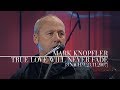 Mark Knopfler - True Love Will Never Fade (3 nach 9, 23.11.2007)