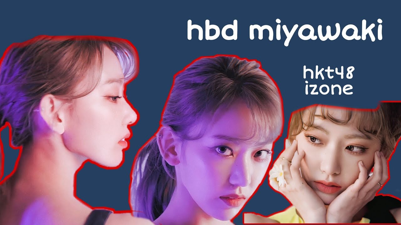 miyawaki sakura being the best girl || izone