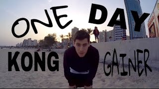 KONG GAINER DAY - ALMOST TUTORIAL!!