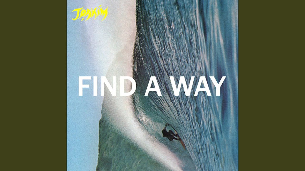 Песня find my name. Find the way. find a way песня. j five find a way. get wild.