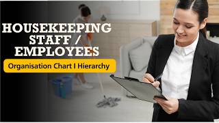 Housekeeping Staff Names/ Employees in a Large Hotel I Organisation Chart I Hierarchy l Training