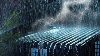 Intense Stormy Night to Sleep Instantly | Heavy Rain on Tin Roof & Powerful Thunder | Thunderstorm