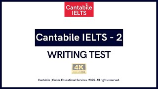 IELTS Writing Practice Test 2025 with Real Timer (Task 1 & Task 2) | Cantabile IELTS 2 | 4K