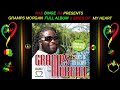 Best of gramps morgan full album 2 sides of my heart ft wash the tears all time hold on  more