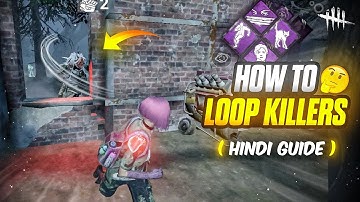 ( हिंदी ) How To Loop Killers in DBD Mobile 🔥 Dead by Daylight Mobile | KynoX Gaming