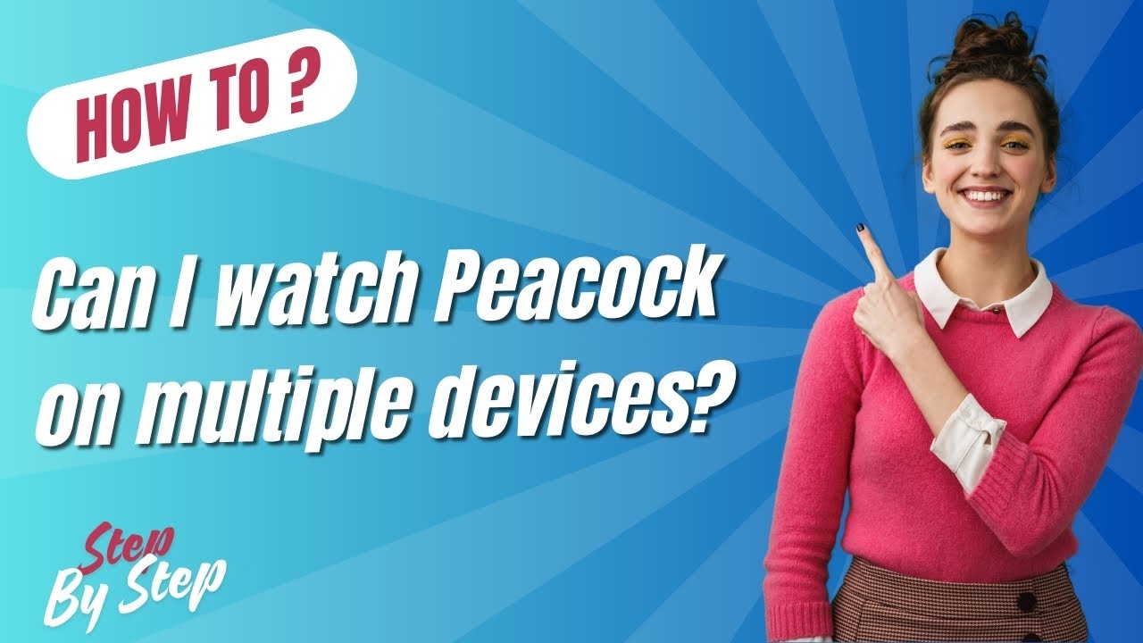 Can I watch Peacock on multiple devices ? StepByStep YouTube