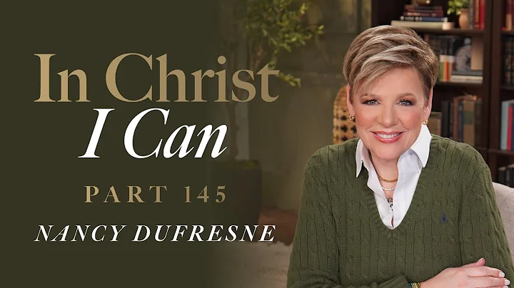 905 | In Christ I Can, Part 145