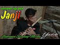 Instrumen Sedih Mendayu dayu Lantunan Seruling Merdu Mbah Yadek - Cover Suling JANJI