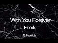 With You Forever - Floerk