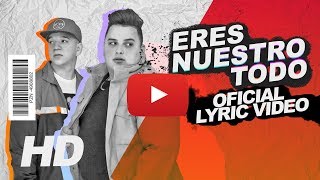 ERES NUESTRO TODO (OFFICIAL LYRIC VIDEO) - Ian Carlo (feat. GabrielRodriguezEMC)