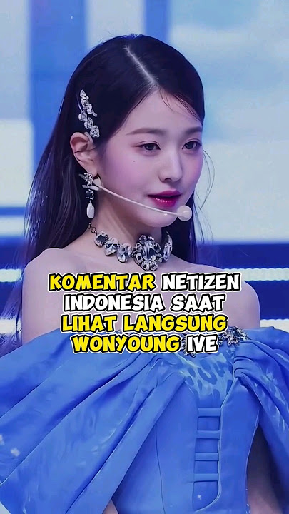 Komentar netizen indonesia saat lihat langsung Wonyoung ive #kpop #shorts