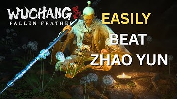 How to Easily Beat Zhao Yun - Wuchang Fallen Feathers