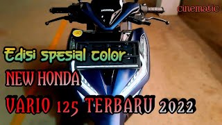 SPESIAL EDITION VARIO 125 TERBARU 2022 | story WA | cinematic video | aesthetic