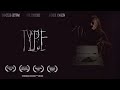 Type - Award Winning Horror Short Film (2019)