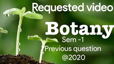 Kerala University BSc Botany previous questions -  BOTANY - (sem 1) - based on syllabus @2020