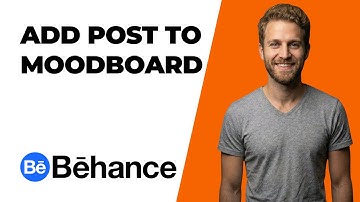 How To Add A Post To Moodboards On Behance (2025 Easy Guide)