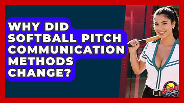 Why Did Softball Pitch Communication Methods Change? - Softball Basics and Beyond