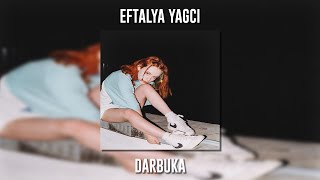 Eftalya Yağcı - Darbuka (Speed Up) Resimi