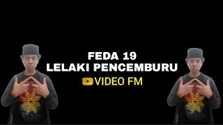 @Defa19 - Lelaki Pencemburu ( Official Music Video )
