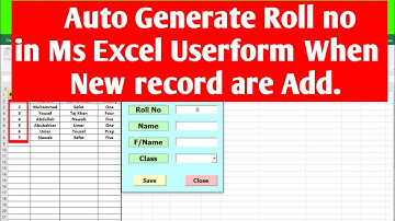 Auto Generate Roll no in Ms Excel Userform When New record are Add.