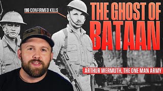 The Ghost of Bataan, Arthur Wermuth  A One Man Army With 116 Kills