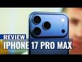 iPhone 17 Pro Max Review: The Camera Upgrade We Waited For