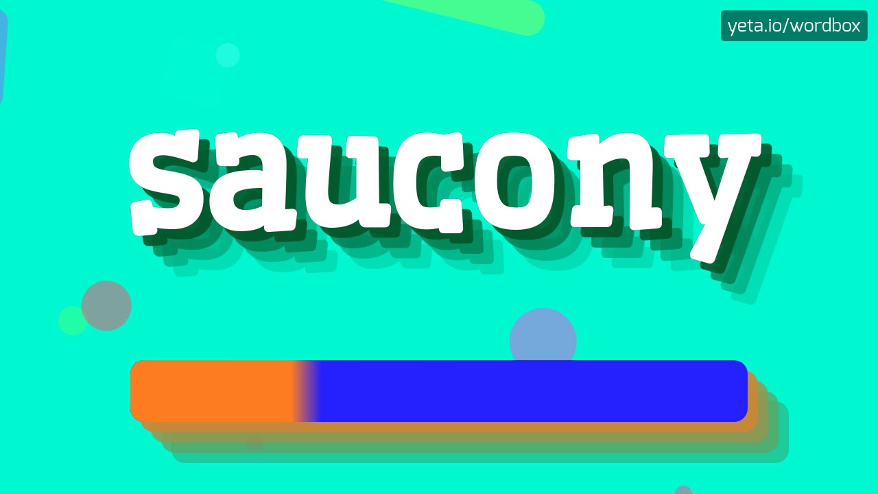 saucony pronunciation