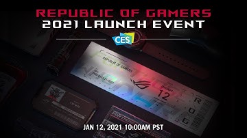 ROG CES 2021 Launch Event | For Those Who Dare