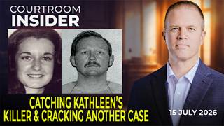 COURTROOM INSIDER | Catching Kathleen's killer and cracking another murder case