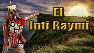 El Inti Raymi , la fiesta del sol 🔆 | ¿Por qué se celebra el Inti Raymi ?