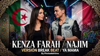 Kenza Farah / Cheb Najim / Ya Mama-Versión Break Beat ByPiratadelritmo #kenzafarah #chebnajim #break