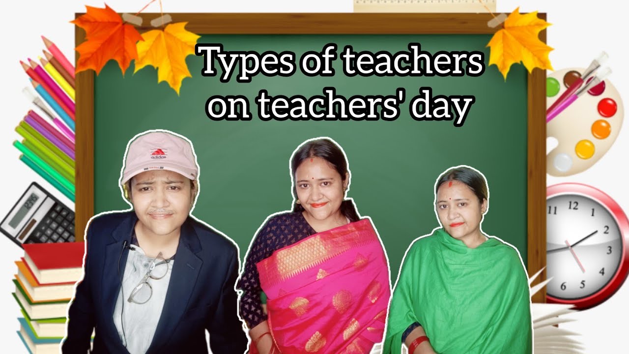 TYPES OF TEACHERS ON TEACHERS DAY comedy teachersday YouTube types-of-teachers-on-teachers-day-comedy-teachersday-youtube