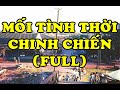 Hi k min nam  mi tnh thi chinh chin full