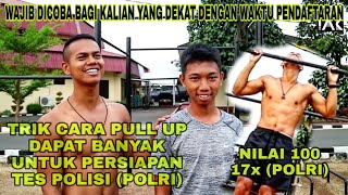 Trik Cara Pull Up Dapat Banyak Persiapan Untuk Tes Polisi Nilai 100