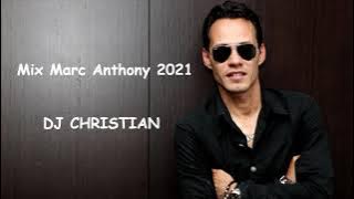 Mix Marc Anthony 2021- DJ CHRISTIAN