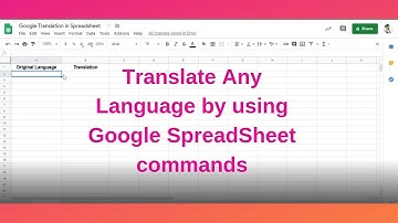 Translate Any Language by using Google SpreadSheet commands