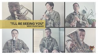 "I'll Be Seeing You," Sammy Fain and Irving Kahal | West Point Band