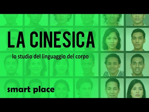 Il Linguaggio Del Corpo: La Cinesica