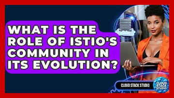 What Is The Role Of Istio