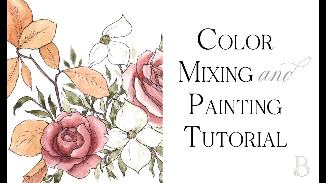 Color Mixing and Watercolor Flower Tutorial - YouTube