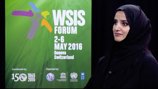 WSIS FORUM 2016 INTERVIEW: Dr Aisha Bin Bishr , Director General, Dubai Smart City Office, UAE