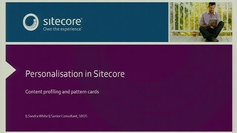 Sitecore Business User Group, September 2014 - Personalisation in Sitecore