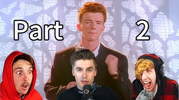 YouTubers and Streamers getting Rickrolled compilation (Part 2)