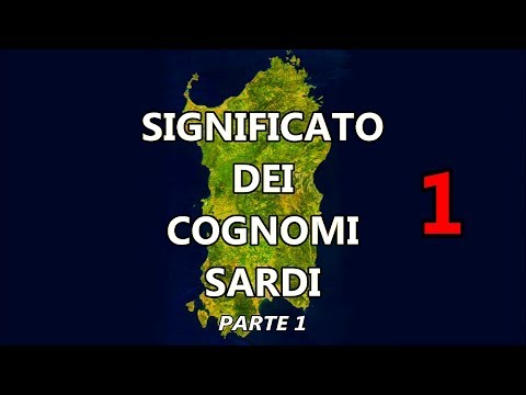 Significato dei Cognomi Sardi ( Prima Parte ) | Curiosità dalla Sardegna